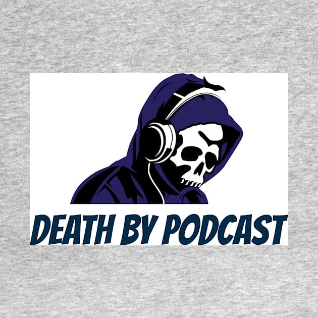 Death By Podcast Design #3 by Horrorphilia